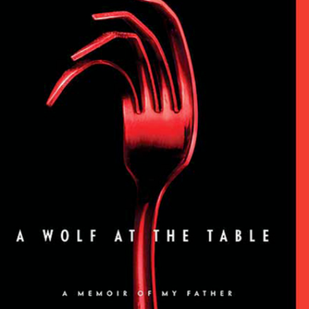 A Wolf at the Table. Augusten Burroughs.